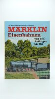 Märklin Eisenbahnen von den Anfängen bis H0 /...